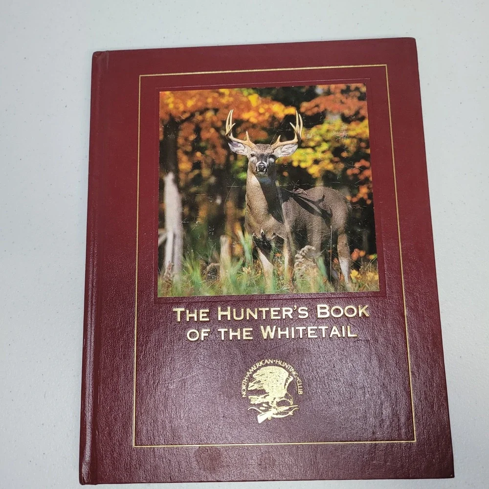The Hunters Book Of The Whitetail North American Hunting Club Deer Photography